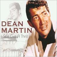 Dean Martin/I Still Get A Thrill