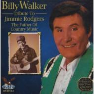 Billy Walker/Tribute To Jimmie Rodgers