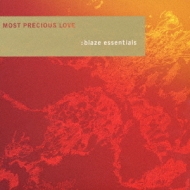 Most Precious Love :Blaze Essentials