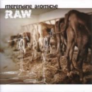 Merendine Atomiche/Raw