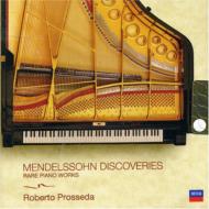 メンデルスゾーン（1809-1847）/Mendelssohn Discoveries-rare Piano Works： Prosseda