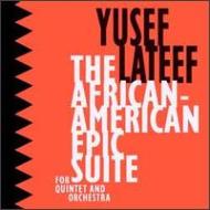 Yusef Lateef/African-american Epic Suite