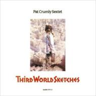 Pat Crumly/3rd World Sketches