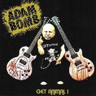 Adam Bomb/Get Animal 1