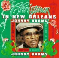 Johnny Adams/Xmas In New Orleans