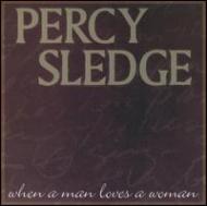 Percy Sledge/When A Man Loves A Woman