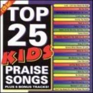 Various/Top 25 Kids Praise Songs