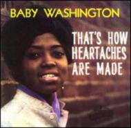 Baby Washington/That's How Heartaches Are Made