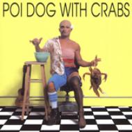 Rap Reiplinger/Poi Dog With Crabs