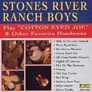 Stones River Ranch Boys/Play Cotton Eyed Joe  Other Favorite Hoedowns