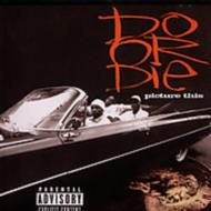 Do Or Die/Picture This