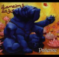 Dancing Dogs/Patience