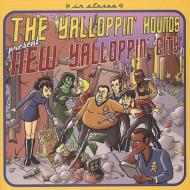 Yalloppin' Hounds/New Yallopin City