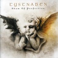 Tystnaden/Sham Of Perfection
