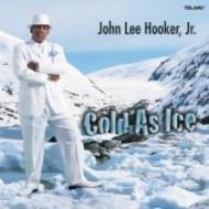 John Lee Hooker Jr/Cold As Ice