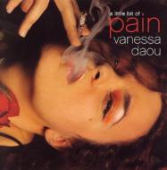 Vanessa Daou/Little Bit Of Pain