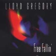 Lloyd Gregory/Free Fallin