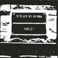 Mission Of Burma/Forget Burma