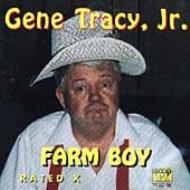 Gene Tracy/Farm Boy