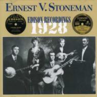 Ernest Stoneman/Edison Recordings 1928