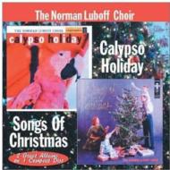Norman Luboff Choir/Calypso Holiday / Songs Of Xmas