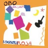 Obo  Sol Luna/Bossa Rosa