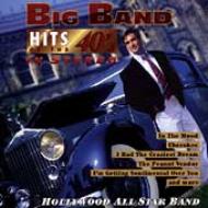 Hollywood All Star Band/Big Band Hits Of The 40's In Stereo