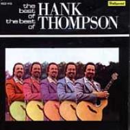 Hank Thompson/Best Of The Best Of