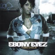 Ebony Eyez/7 Day Cycle (Cln)