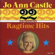 Jo Ann Castle/22 Greatest Ragtime Hits Vol 2