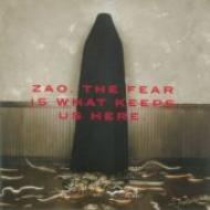 Zao (Metal)/Fear Is What Keeps Us Here