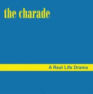 Charade (Pops)/Real Life Drama