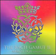 The Bach Gamut Vol.2: V.fox(Org)