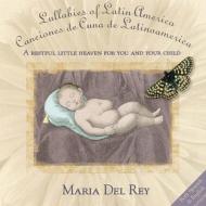 Maria Del Ray/Lullabies Of Latin America