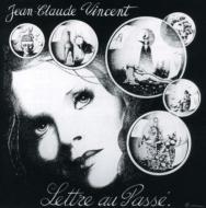 Jean Claude Vincent/Lettre Au Passe