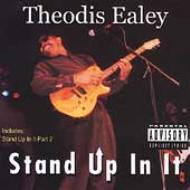 Theodis Ealey/Stand Up In It