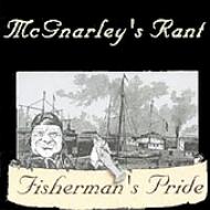 Mcgnarley's Rant/Fisherman's Pride