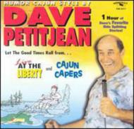 Dave Petitjean/Humor Cajun StyleF At It's Best