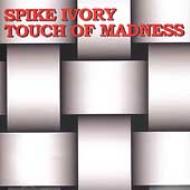 Touch Of Madness