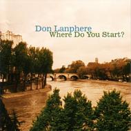 Don Lanphere/Where Do You Start