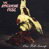 American Fuse/One Fell Swoop