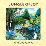 Anugama/Jungle Of Joy