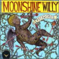 Moonshine Willy/Pecadores