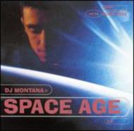Dj Montana/Space Age 3.0