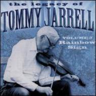 Tommy Jarrell/Legacy Of 2 Rainbow Sign