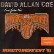 David Allan Coe/Biketoberfest '01 Live From The Iron Horse Saloon