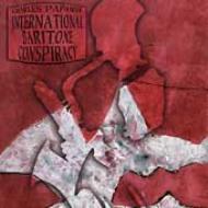 Charles Papasoff/International Baritone Conspiracy