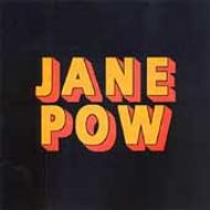 Jane Pow/Love It Be It / Stare