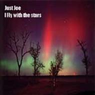 Just Joe/I Fly With The Stars