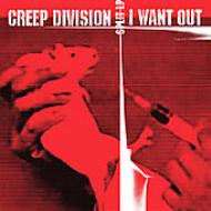 Creep Division / I Want Out/Split Cd